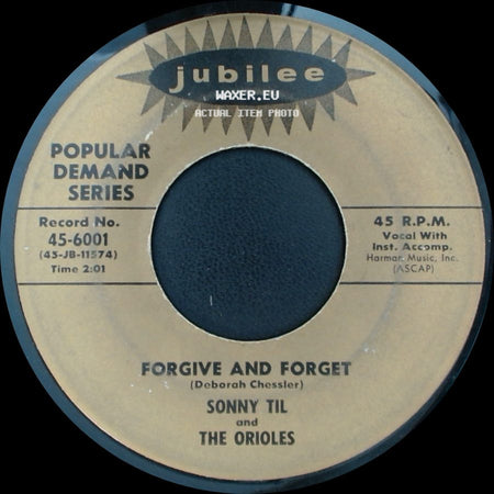 Sonny Til And The Orioles - Crying In The Chapel / Forgive And Forget side B