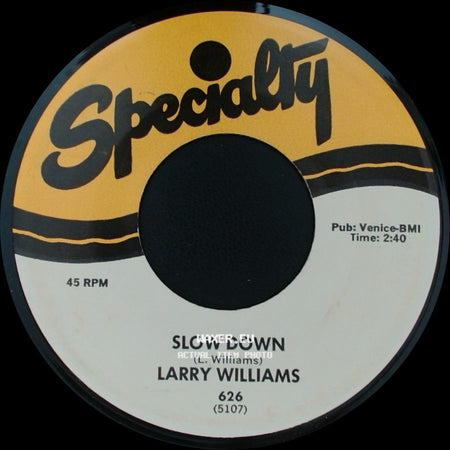 Larry Williams - Dizzy, Miss Lizzy / Slow Down side B