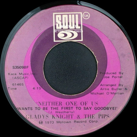 Gladys Knight & The Pips - Can't Give It Up No More / Neither One Of Us (Wants To Be The First To Say Goodbye) side B