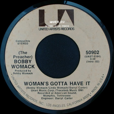Bobby Womack - (If You Don't Want My Love) Give It Back / Woman's Gotta Have It side B