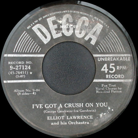 Elliot Lawrence And His Orchestra - I've Got A Crush On You / Laura side A