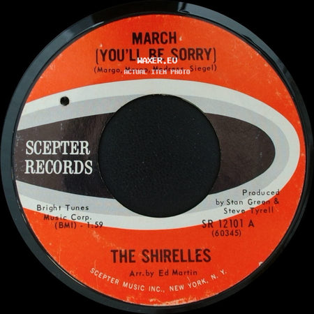 The Shirelles - March (You'll Be Sorry) / Everybody's Goin' Mad side A