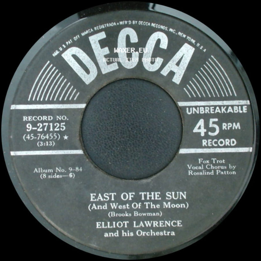 Elliot Lawrence And His Orchestra - East Of The Sun (And West Of The Moon) / I Can't Get Started side A
