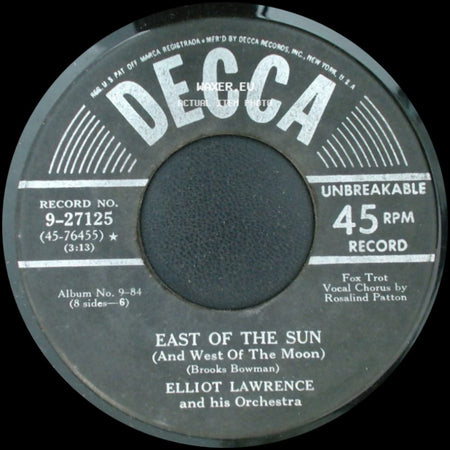 Elliot Lawrence And His Orchestra - East Of The Sun (And West Of The Moon) / I Can't Get Started side A