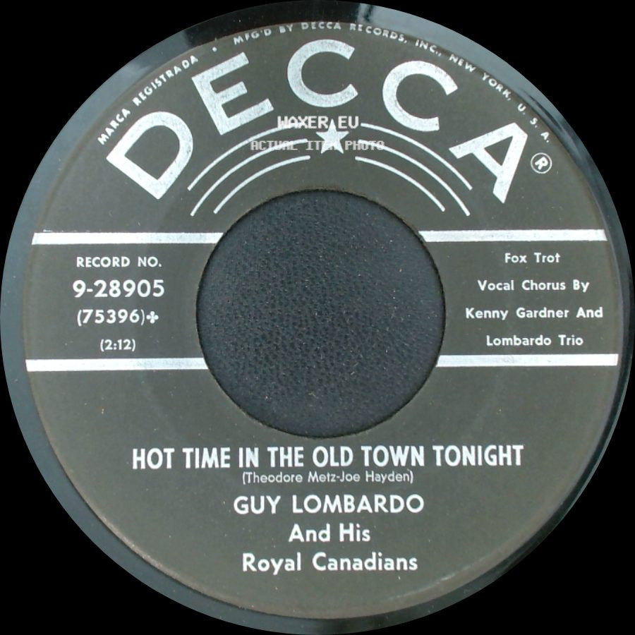 Guy Lombardo And His Royal Canadians - Hot Time In The Old Town Tonight / Auld Lang Syne (Should Auld Acquaintance Be Forgot) side A