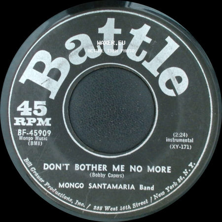 Mongo Santamaria Band - Watermelon Man / Don't Bother Me No More side B