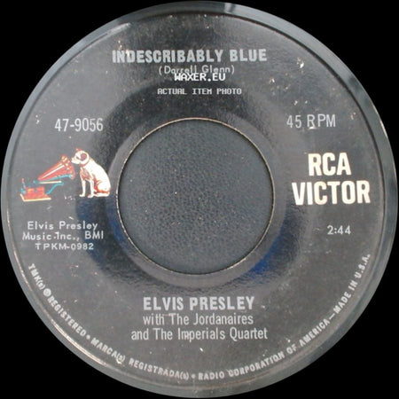 Elvis Presley With The Jordanaires / Elvis Presley With The Jordanaires And The Imperials Quartet - Fools Fall In Love / Indescribably Blue side B