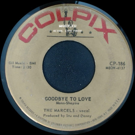The Marcels - Blue Moon / Goodbye To Love side B
