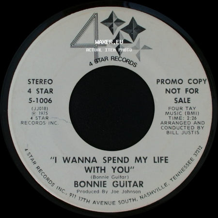 Bonnie Guitar - I Wanna Spend My Life With You / I Wanna Spend My Life With You side A