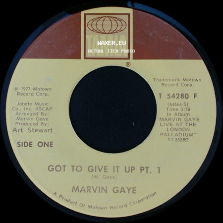Marvin Gaye - Got To Give It Up Pt. 1 / Got To Give It Up Pt. 2 side A