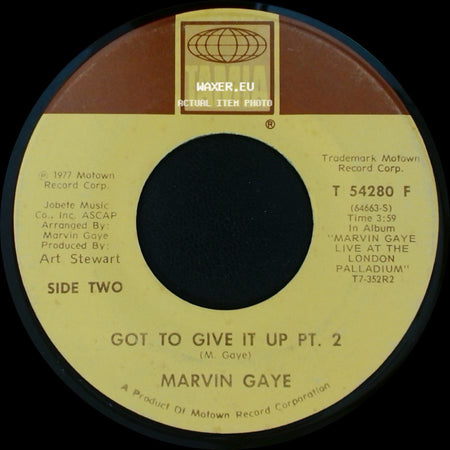 Marvin Gaye - Got To Give It Up Pt. 1 / Got To Give It Up Pt. 2 side B