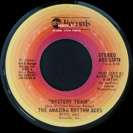 The Amazing Rhythm Aces - Mystery Train / Third Rate Romance side A