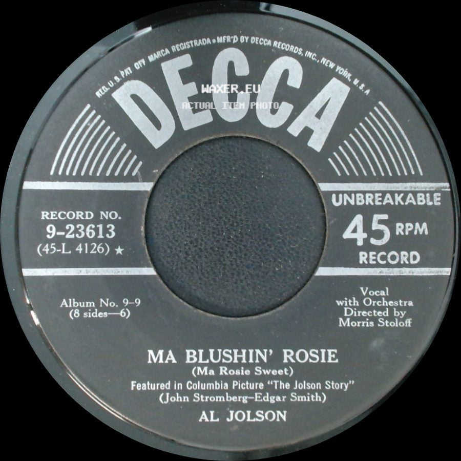 Al Jolson - Ma Blushin' Rosie / You Made Me Love You (I Didn't Want To Do It) side A