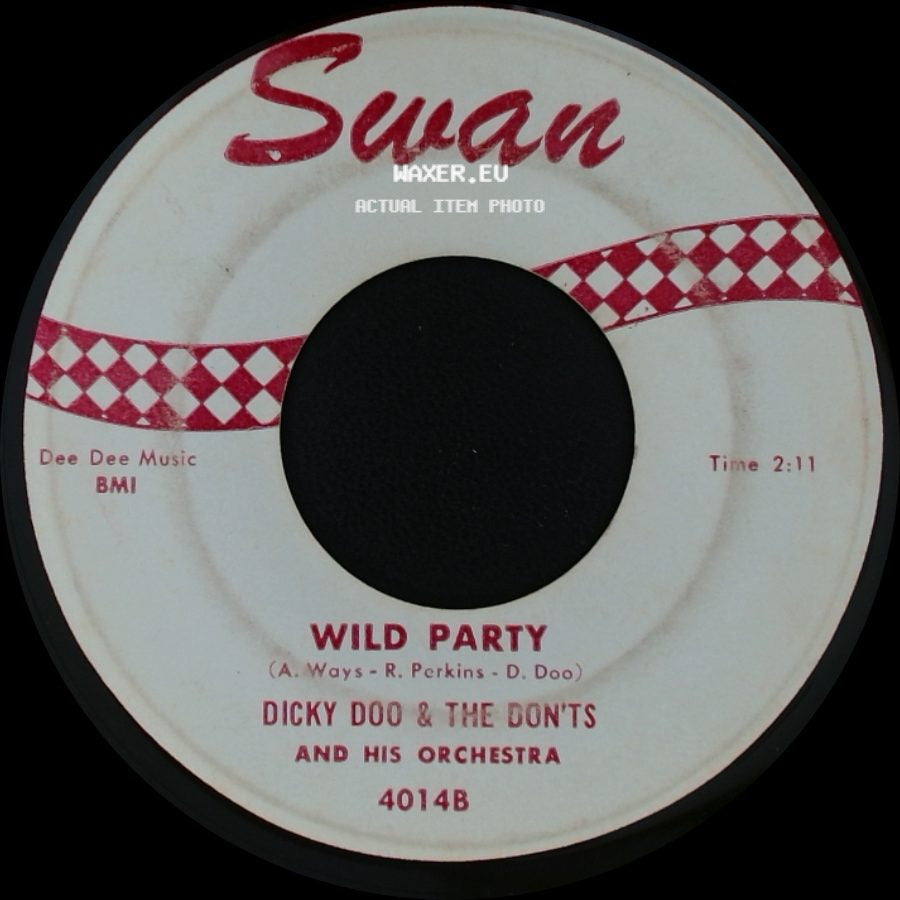 Dicky Doo & The Don'ts And His Orchestra - Leave Me Alone (Let Me Cry) / Wild Party side B
