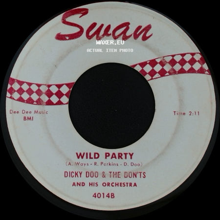 Dicky Doo & The Don'ts And His Orchestra - Leave Me Alone (Let Me Cry) / Wild Party side B