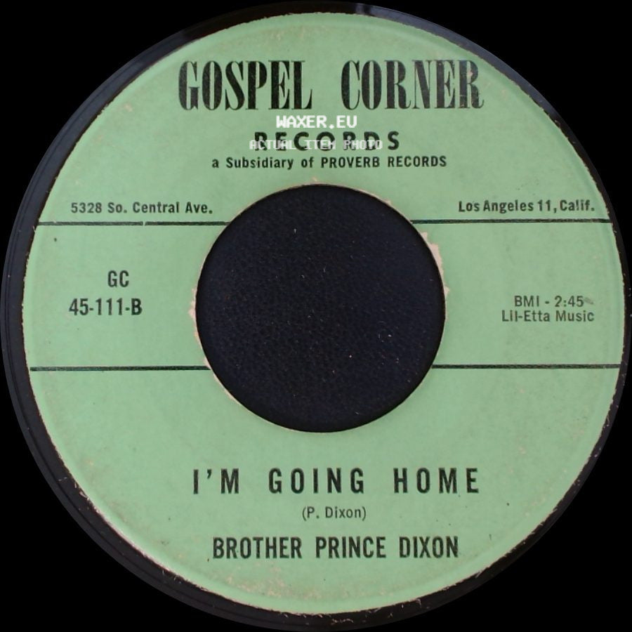 Brother Prince Dixon - I'm Going Home / They Don't Live Here Anymore side A