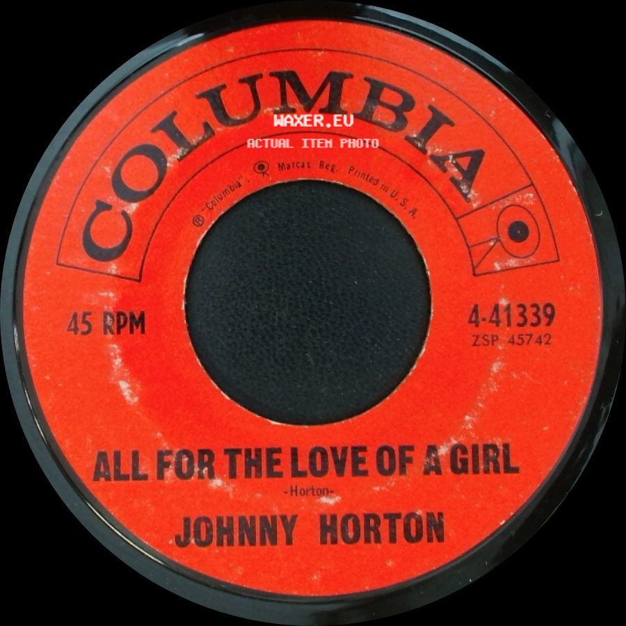 Johnny Horton - All For The Love Of A Girl / The Battle Of New Orleans side A