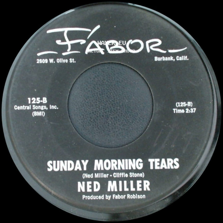 Ned Miller - Sunday Morning Tears / Big Love side A