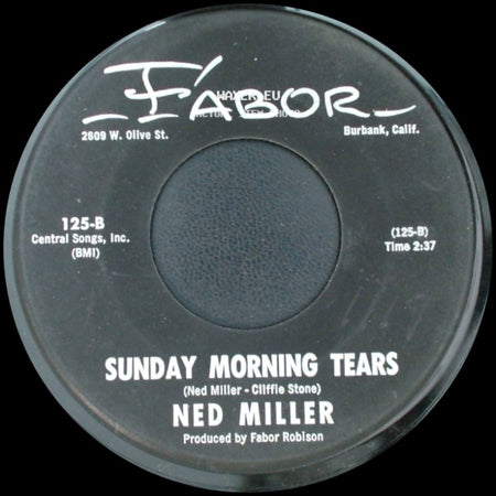 Ned Miller - Sunday Morning Tears / Big Love side A