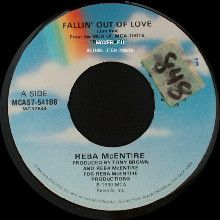 Reba Mcentire - Fallin' Out Of Love / Now You Tell Me side A
