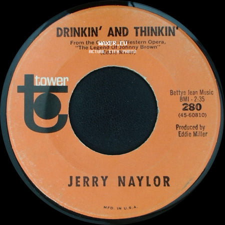 Jerry Naylor - Drinkin' And Thinkin' / Johnny Brown side A
