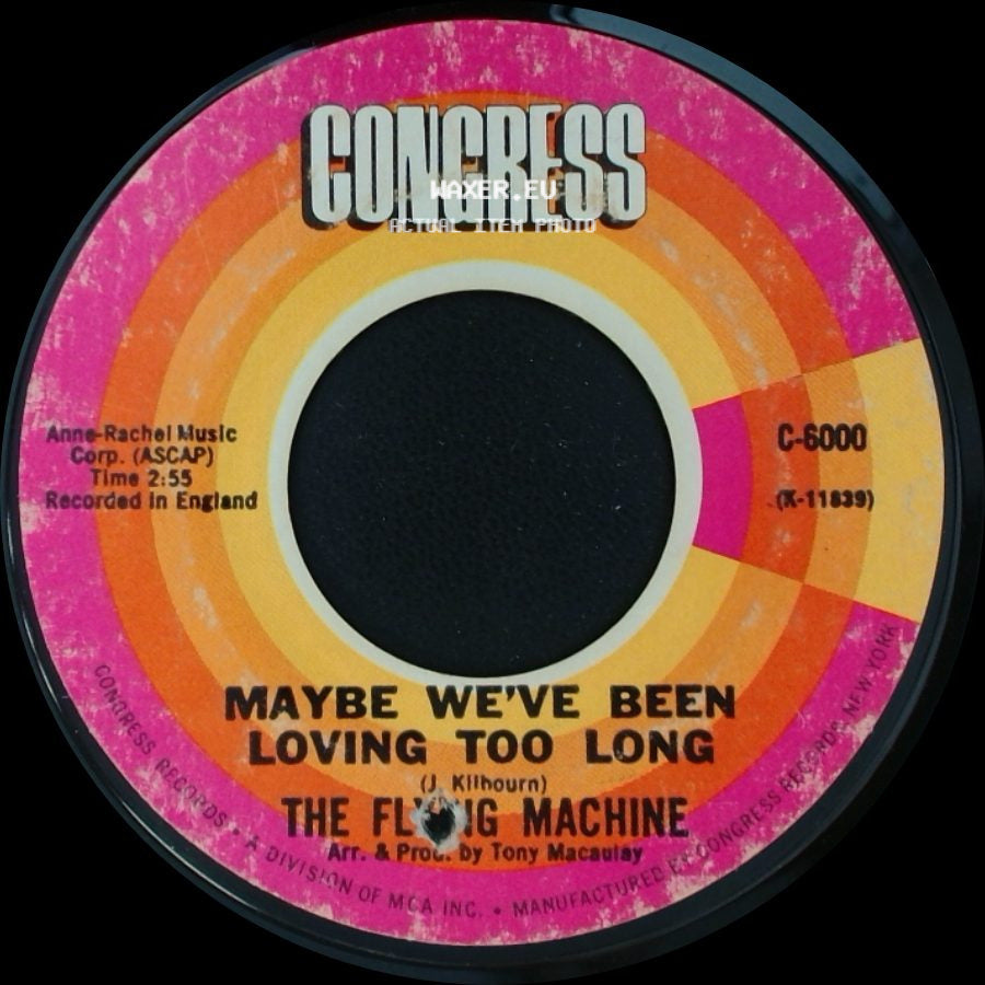 The Flying Machine - Smile A Little Smile For Me / Maybe We've Been Loving Too Long side B