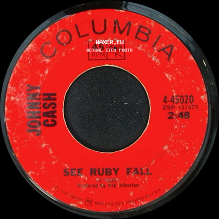 Johnny Cash - Blistered / See Ruby Fall side B