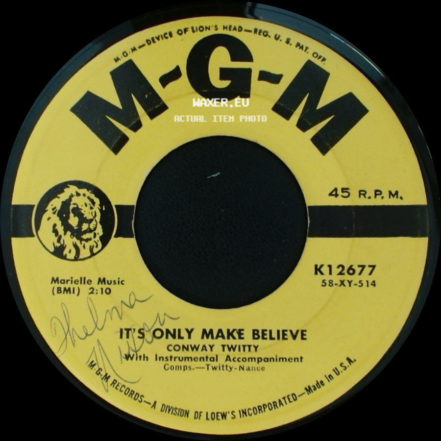 Conway Twitty - It's Only Make Believe / I'll Try side A