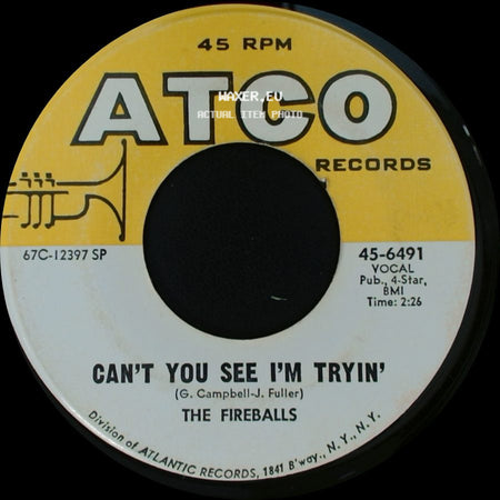 The Fireballs - Bottle Of Wine / Can't You See I'm Tryin' side B