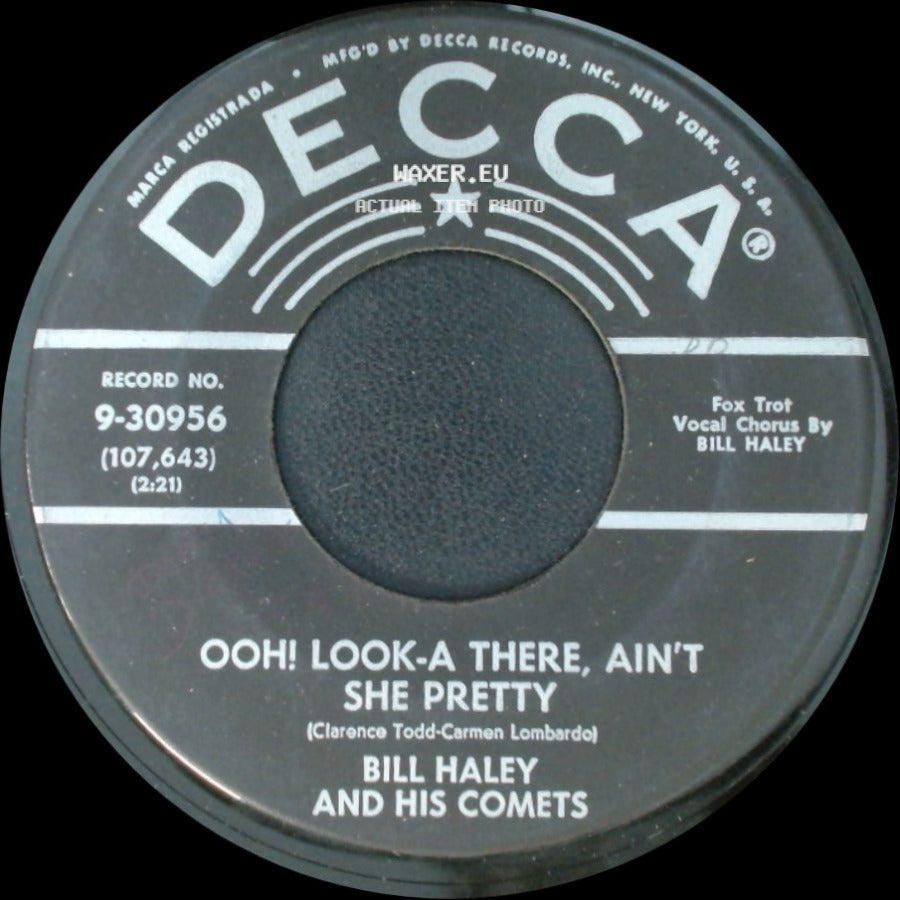 Bill Haley And His Comets - Ooh! Look-A There, Ain't She Pretty / Joey's Song side A