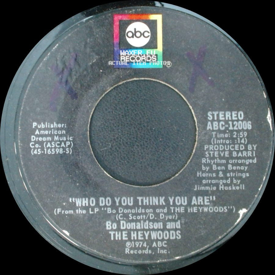 Bo Donaldson And The Heywoods - Who Do You Think You Are / Fool's Way Of Lovin' side A