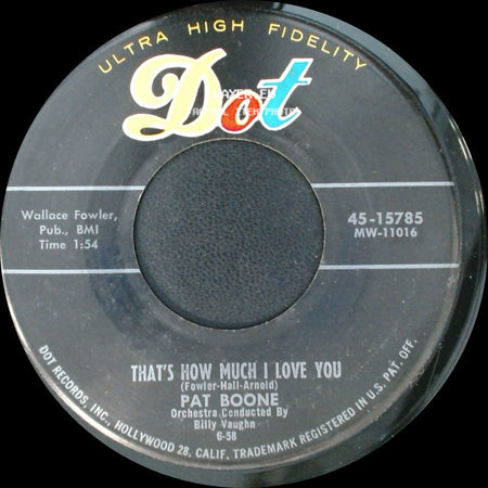 Pat Boone - That's How Much I Love You / If Dreams Came True side A