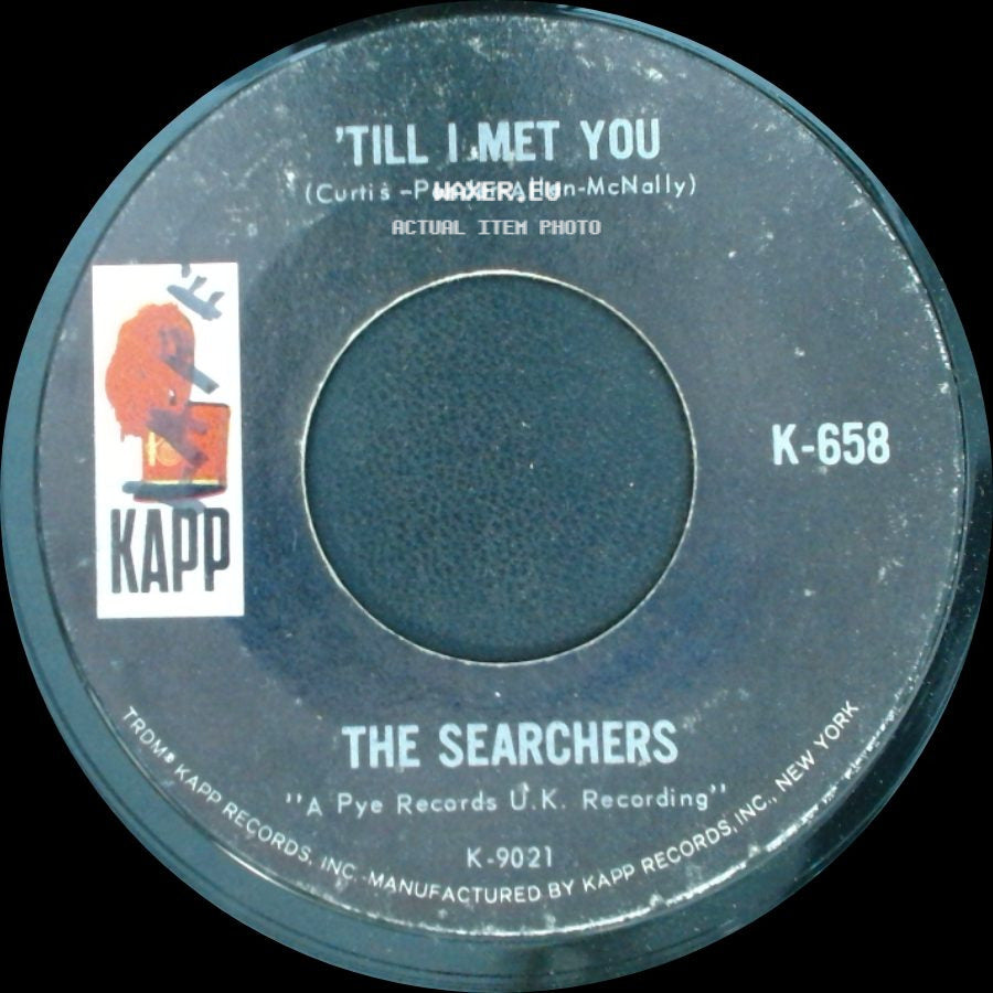 The Searchers - 'till I Met You / Goodbye My Lover Goodbye side A