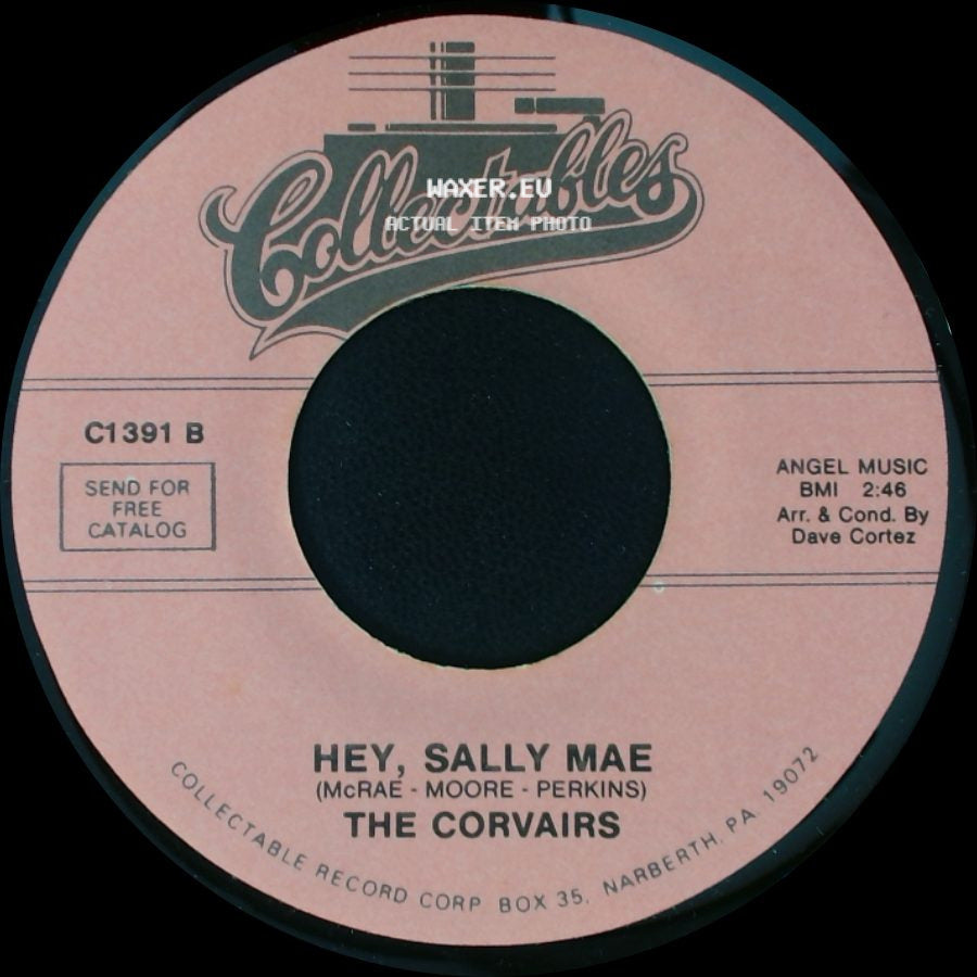 The Corvairs - True True Love / Hey, Sally Mae side B