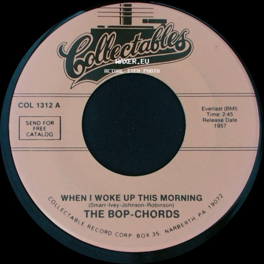 The Bop-Chords - When I Woke Up This Morning / I Really Love Her So side A