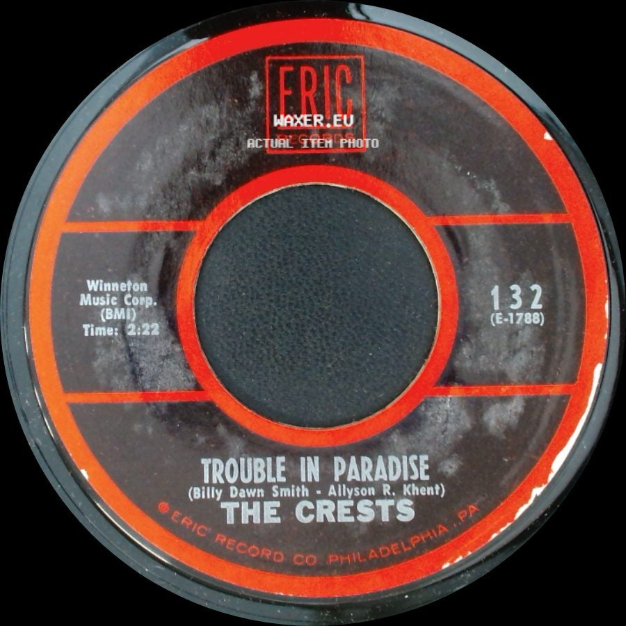 The Crests - Trouble In Paradise / Sixteen Candles side A