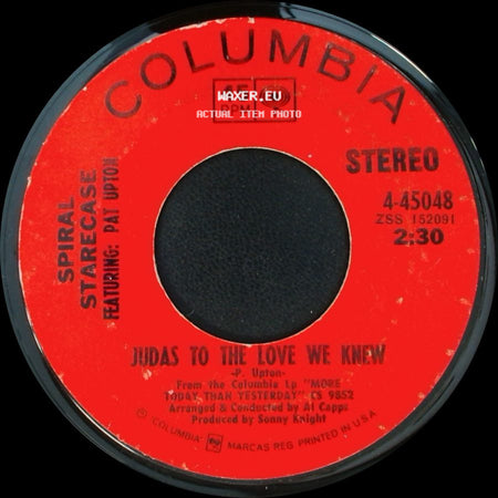 Spiral Starecase Featuring Pat Upton - Judas To The Love We Knew / She's Ready side A