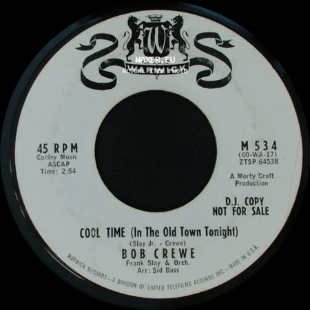Bob Crewe - Cool Time (In The Old Town Tonight) / Quite A Picture side A