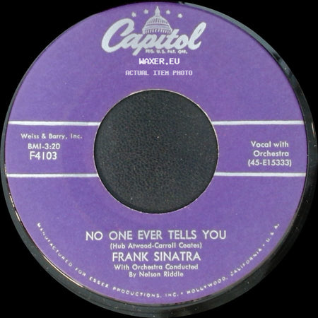Frank Sinatra - No One Ever Tells You / Song From "Some Came Running" side A