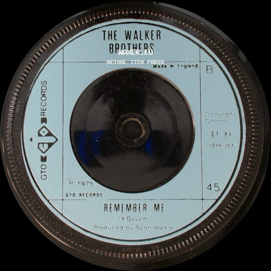 The Walker Brothers - Remember Me / No Regrets side A