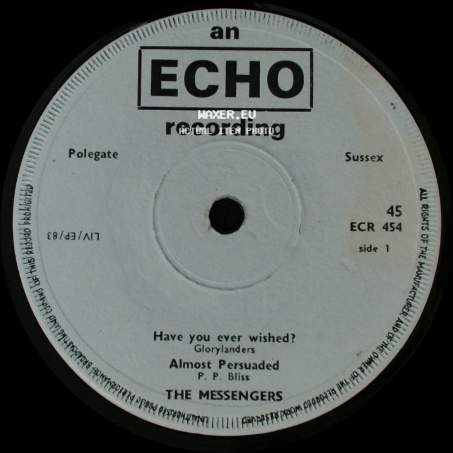 The Messengers - Have You Ever Wished? / Almost Persuaded / Think Again / I Would Like To Follow Jesus side A