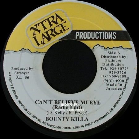 Bounty Killa - Can't Believe Mi Eye (Radio Edit) / Can't Believe Mi Eye (Raw Uncut Version) side A