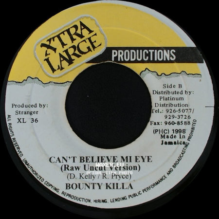 Bounty Killa - Can't Believe Mi Eye (Radio Edit) / Can't Believe Mi Eye (Raw Uncut Version) side B