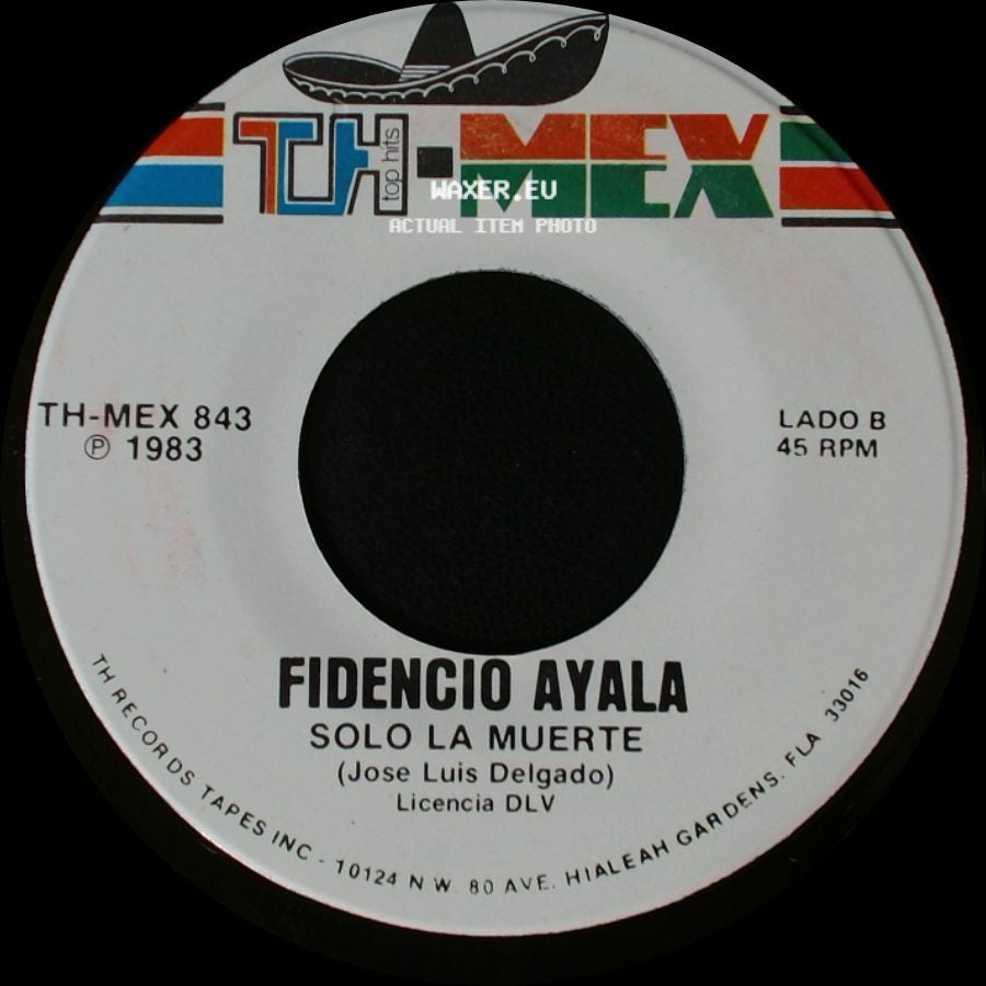 Fidencio Ayala - Hace Un Mes / Solo La Muerte side B