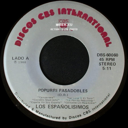 Los Españolisimos - Popurri Pasadobles / Traicion side A