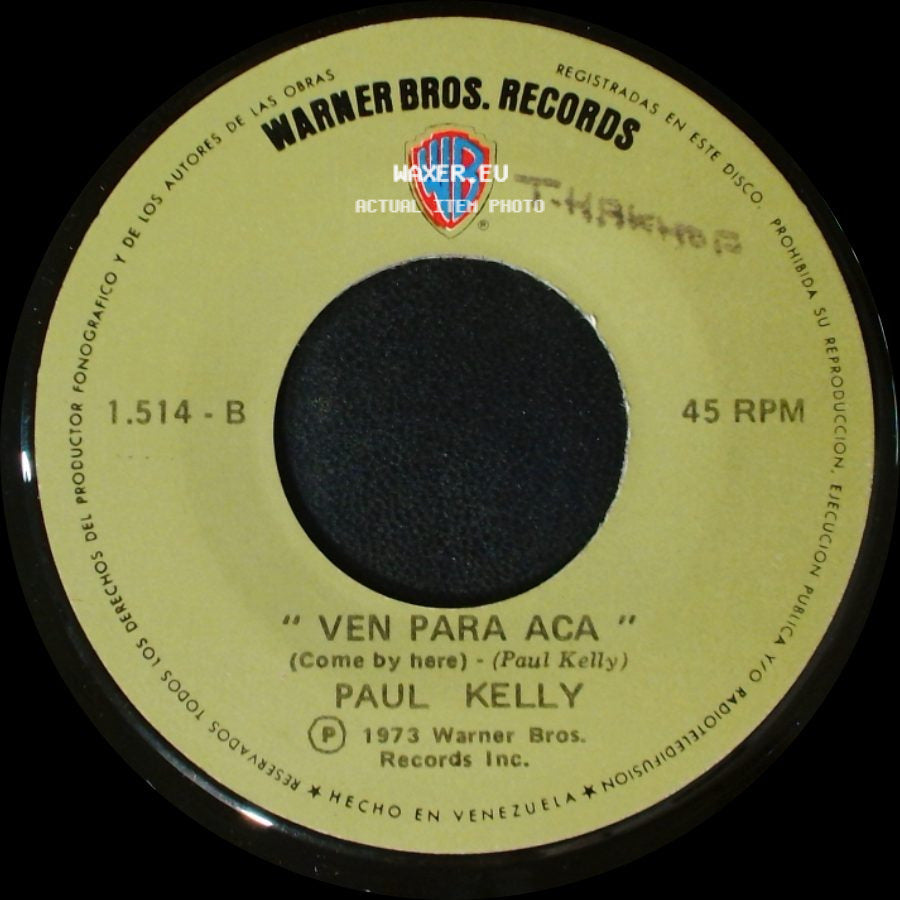 Paul Kelly - Amame Ahora / Ven Para Aca side B