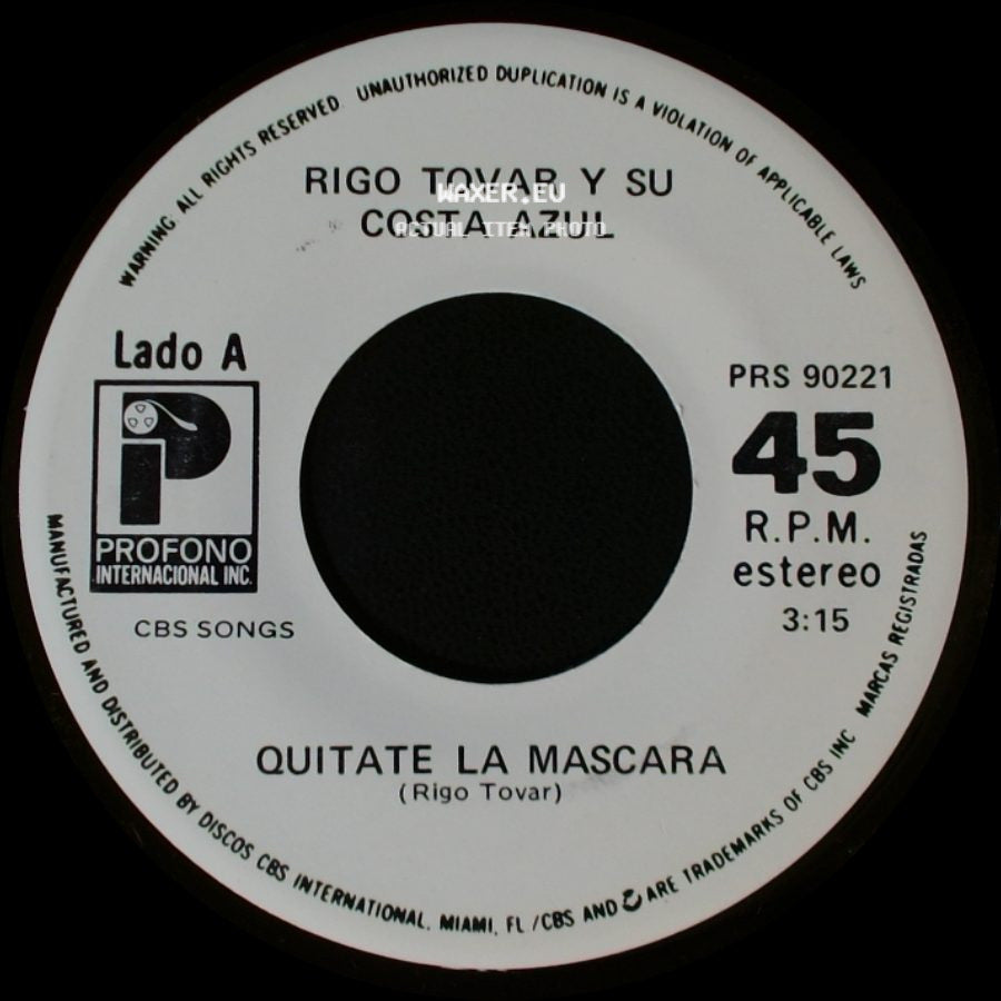 Rigo Tovar Y Su Costa Azul - Quitate La Mascara / Por Que (Vivire De Tu Recuerdo) side A