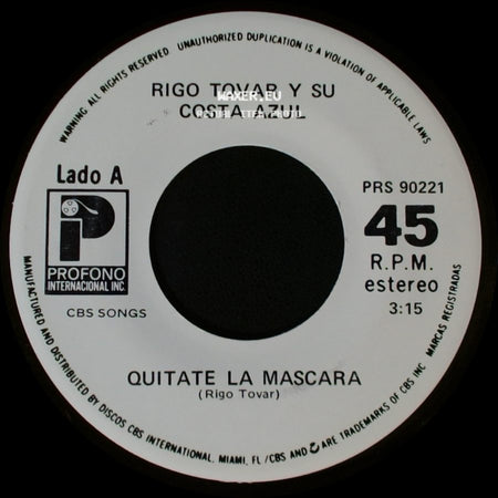Rigo Tovar Y Su Costa Azul - Quitate La Mascara / Por Que (Vivire De Tu Recuerdo) side A