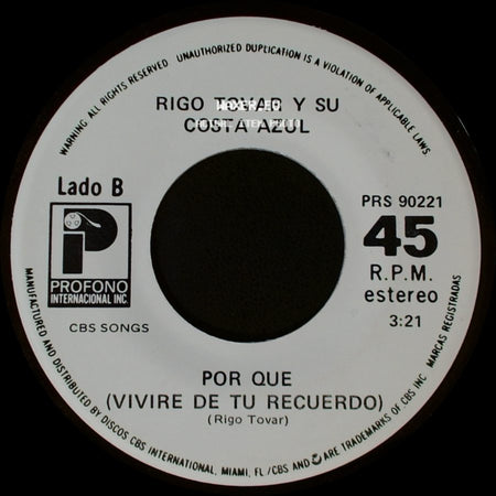 Rigo Tovar Y Su Costa Azul - Quitate La Mascara / Por Que (Vivire De Tu Recuerdo) side B