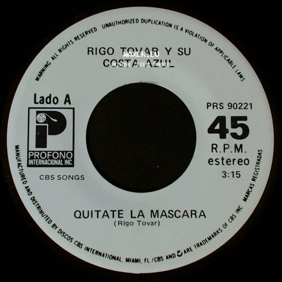 Rigo Tovar Y Su Costa Azul - Quitate La Mascara / Por Que (Vivire De Tu Recuerdo) side A